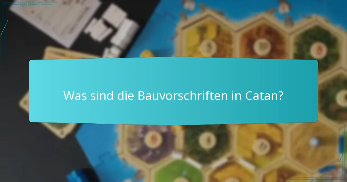 Wie kann das Bauen Vorteile in Catan bieten?