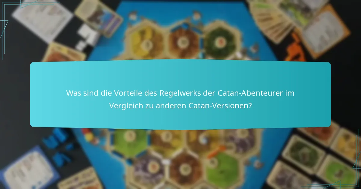 Wie beeinflusst die Einzigartigkeit der Szenarien das Gameplay in Catan Abenteurern?