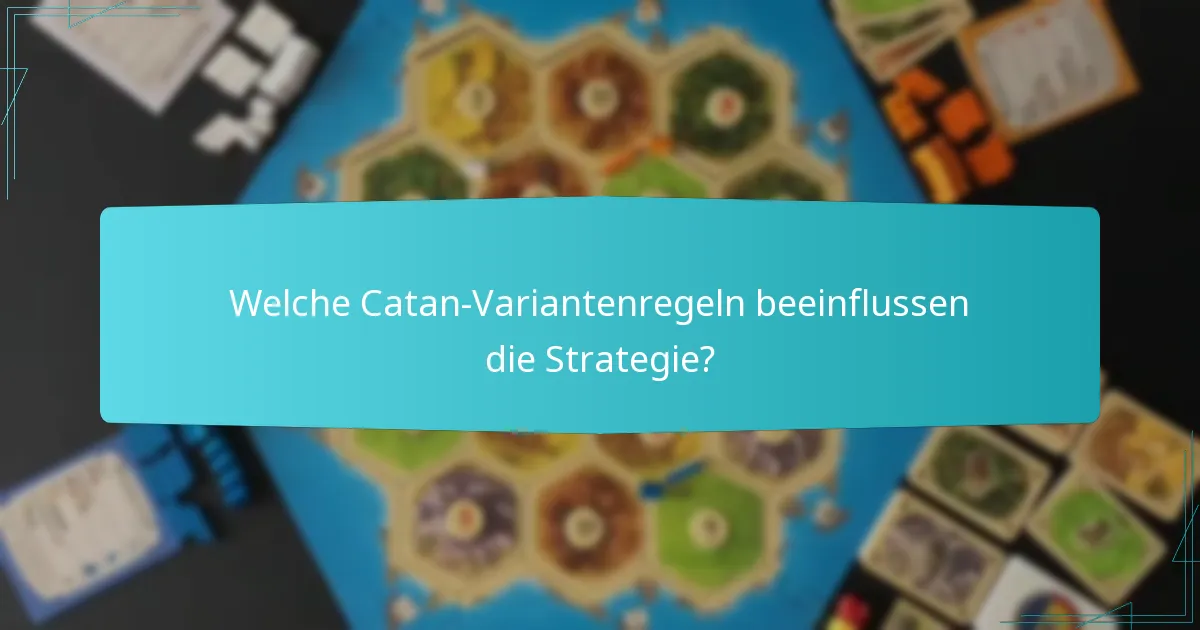Welche Strategien verbessern das wettbewerbsorientierte Spiel in Catan?
