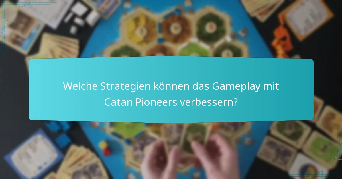 Was sind die Hauptunterschiede zwischen Catan Pioneers und anderen Erweiterungen?