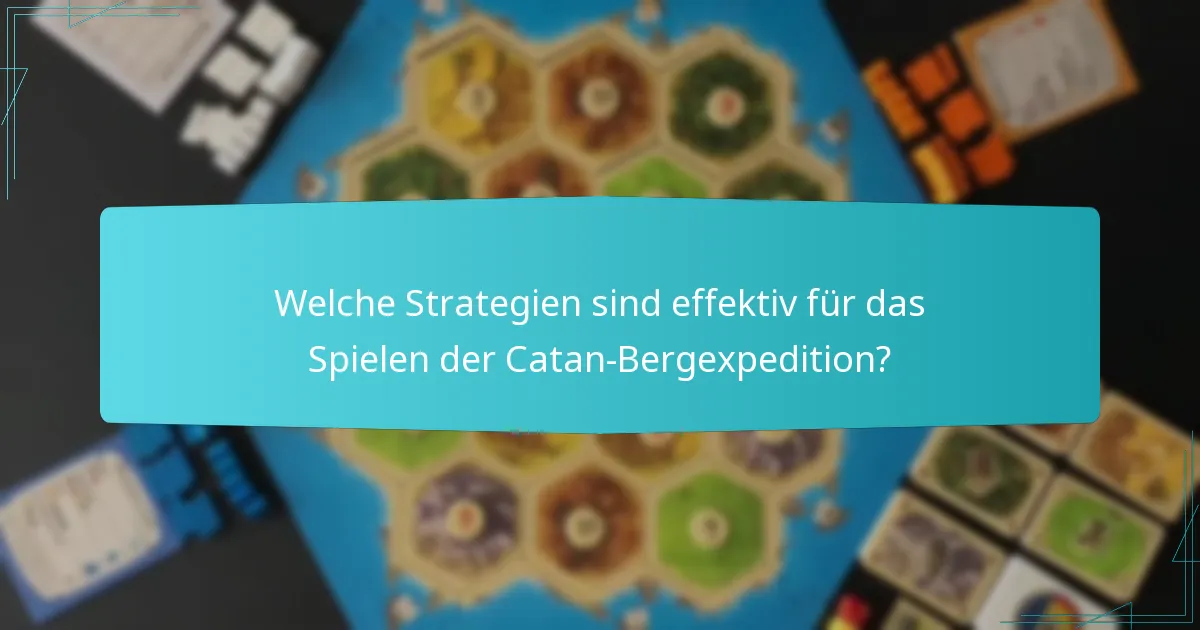 Wie verändert sich das Gleichgewicht des Spiels in der Catan-Bergexpedition?