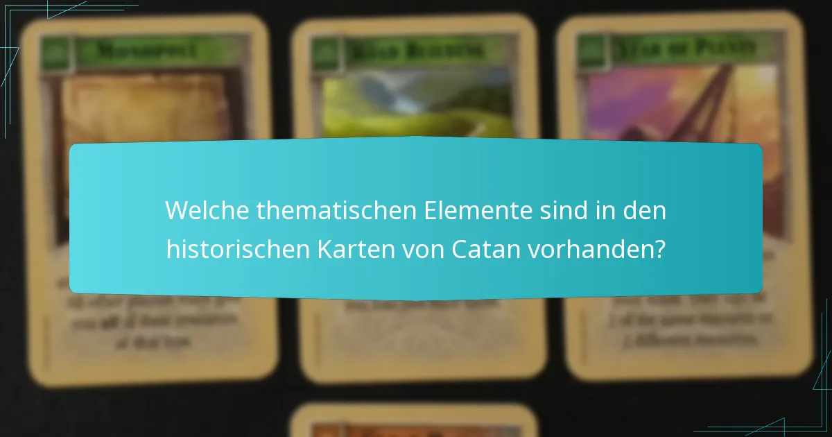 Welche historischen Karten sind bei Catan-Spielern am beliebtesten?